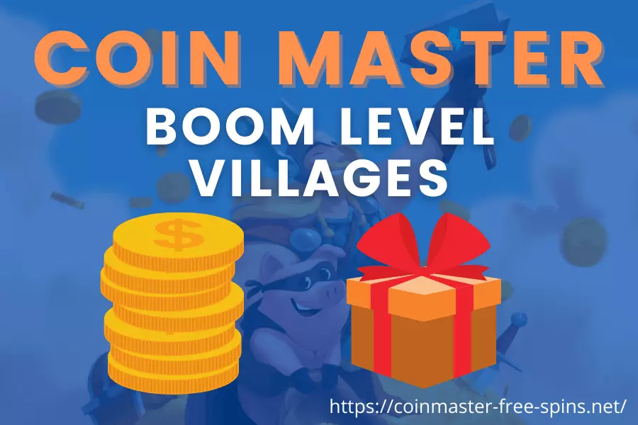 Coin Master Boom Levels and Villages