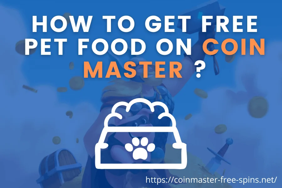 How to Get Free Pet Food On Coin Master