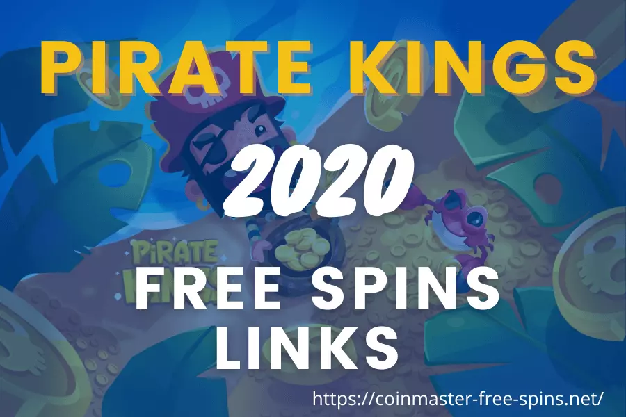 pirate kings 2020 Free Spins Links