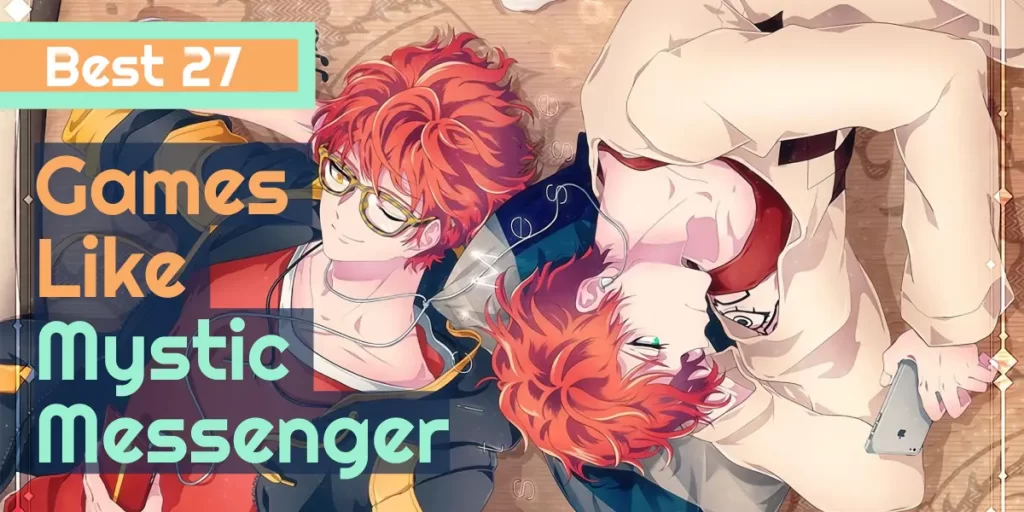 27 Best Games Like Mystic Messenger You Must Play